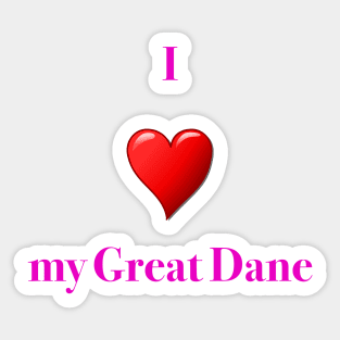 Great Dane love Sticker